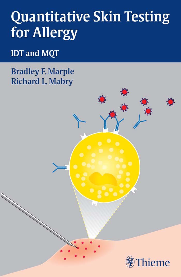 Quantitative Skin Testing for Allergy: IDT and MQT Quantitative Skin Testing for Allergy: IDT and MQT