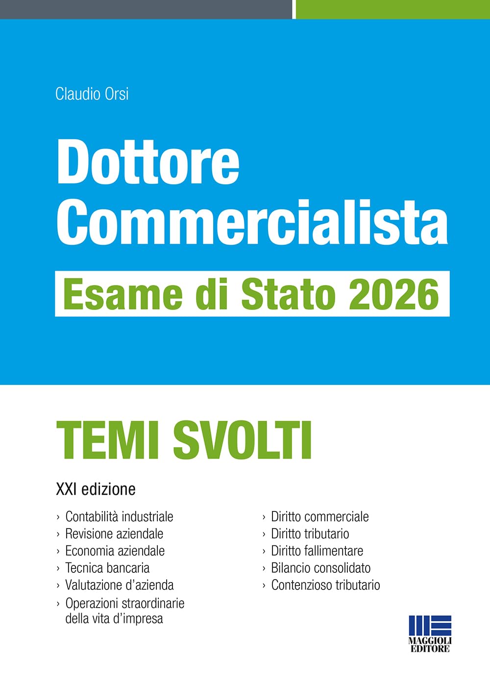 Dottore commercialista. Esame di Stato 2026. TEMI SVOLTI