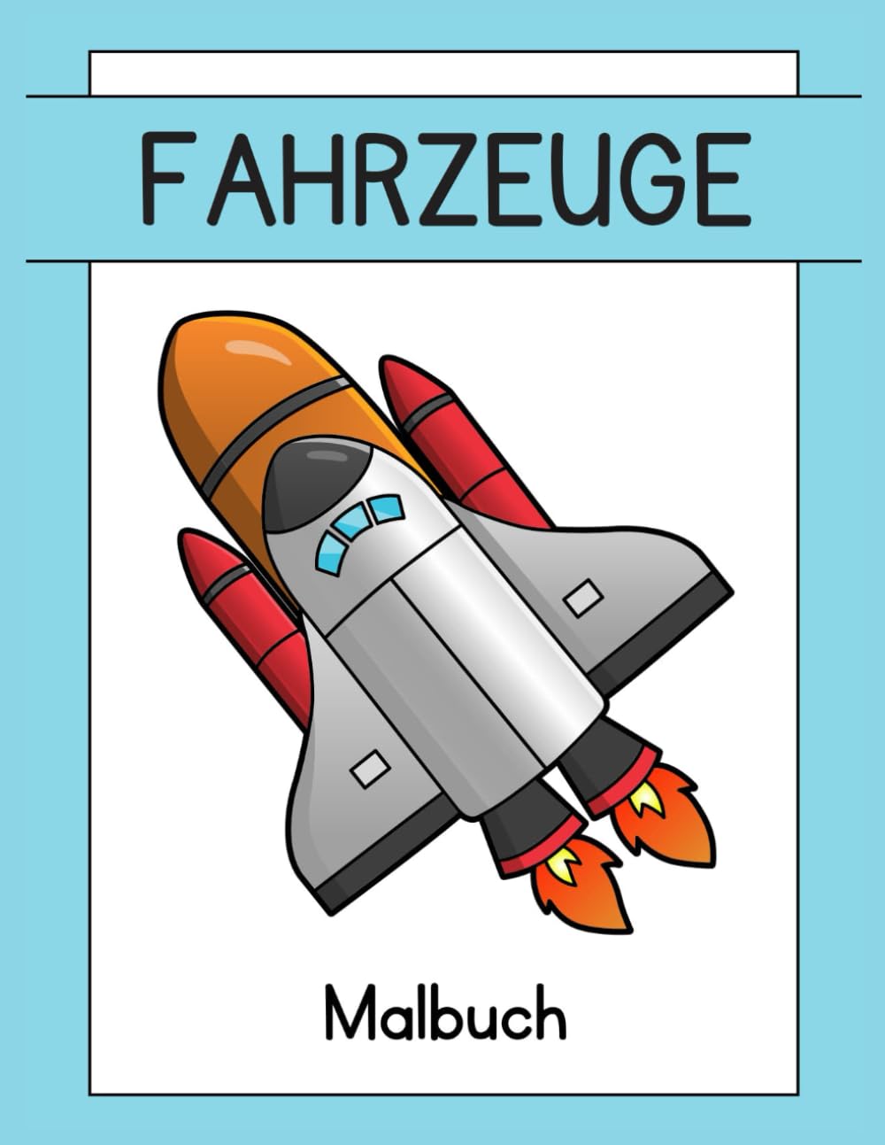Großes FAHRZEUGE Malbuch: 24 spannende Motive für kleine Entdecker im A4-Format