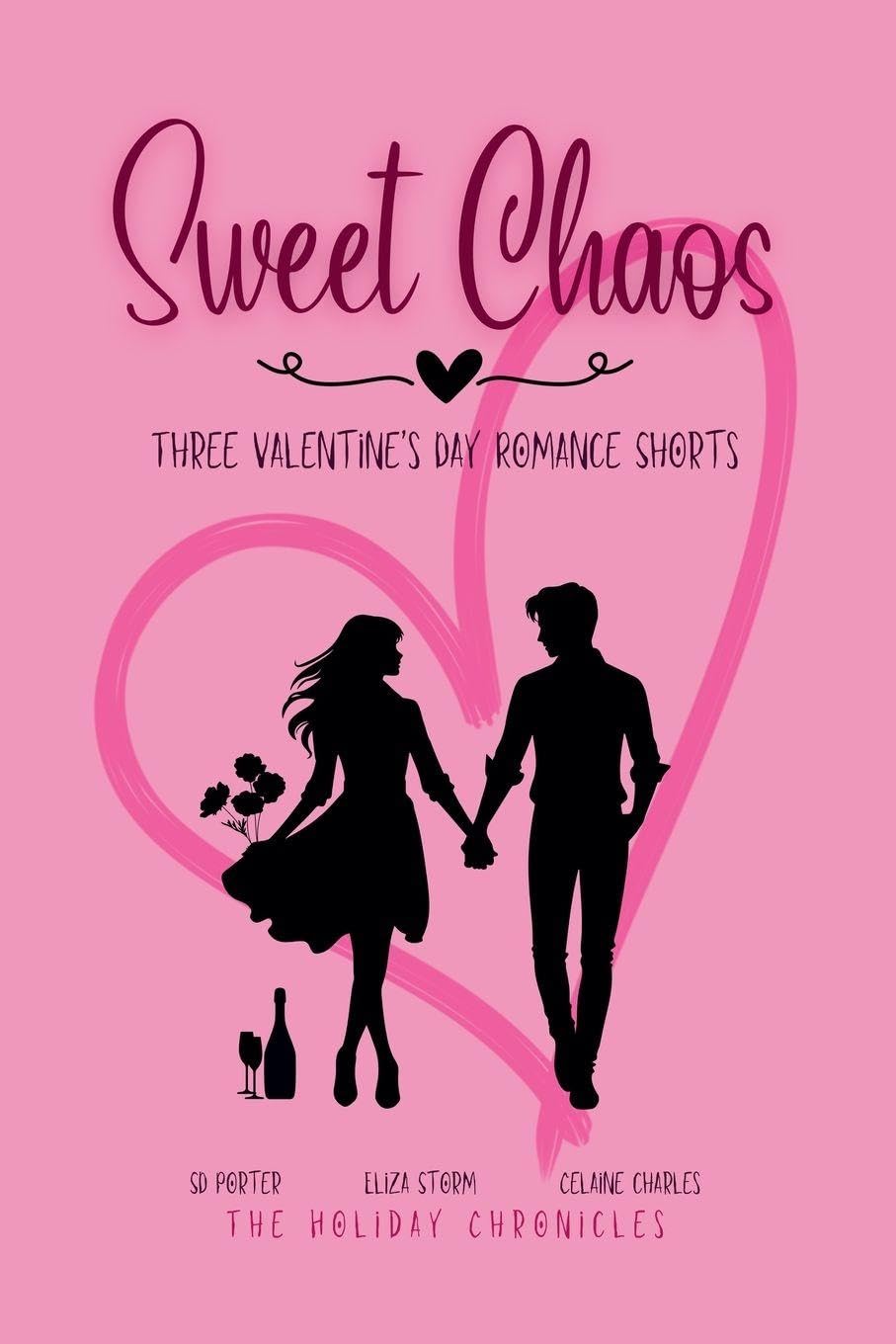 Sweet Chaos: 2 (Holiday Chronicles)
