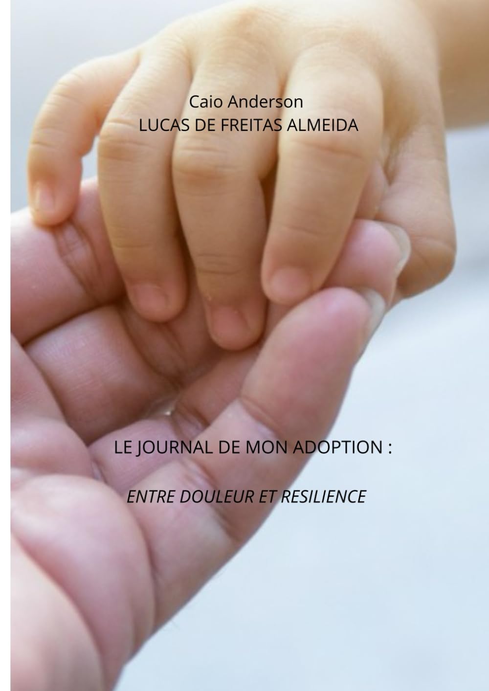 Le journal de mon adoption: Entre douleur et résilience