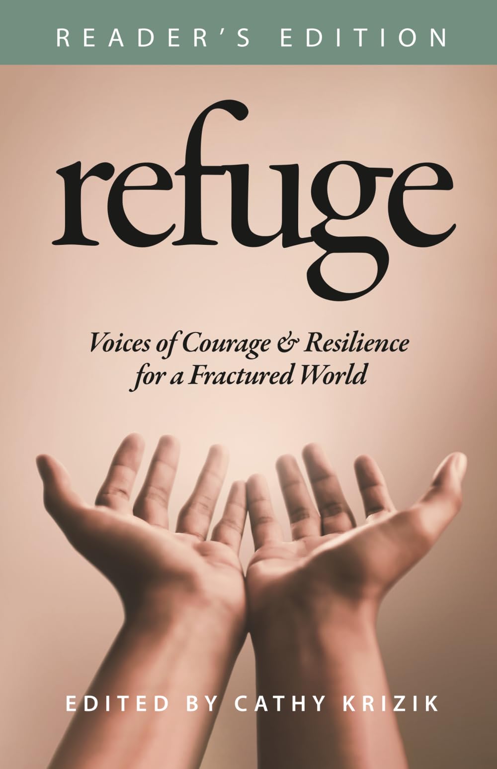 Refuge: Voices of Courage & Resilience for a Fractured World