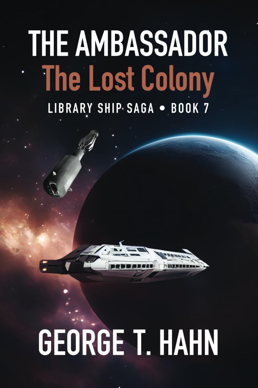 The Ambassador: The Lost Colony (Library Ship Saga)