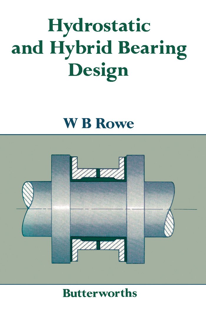 Hydrostatic and Hybrid Bearing Design