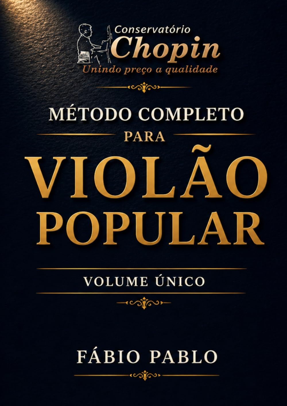 Método completo para violão popular: Volume único