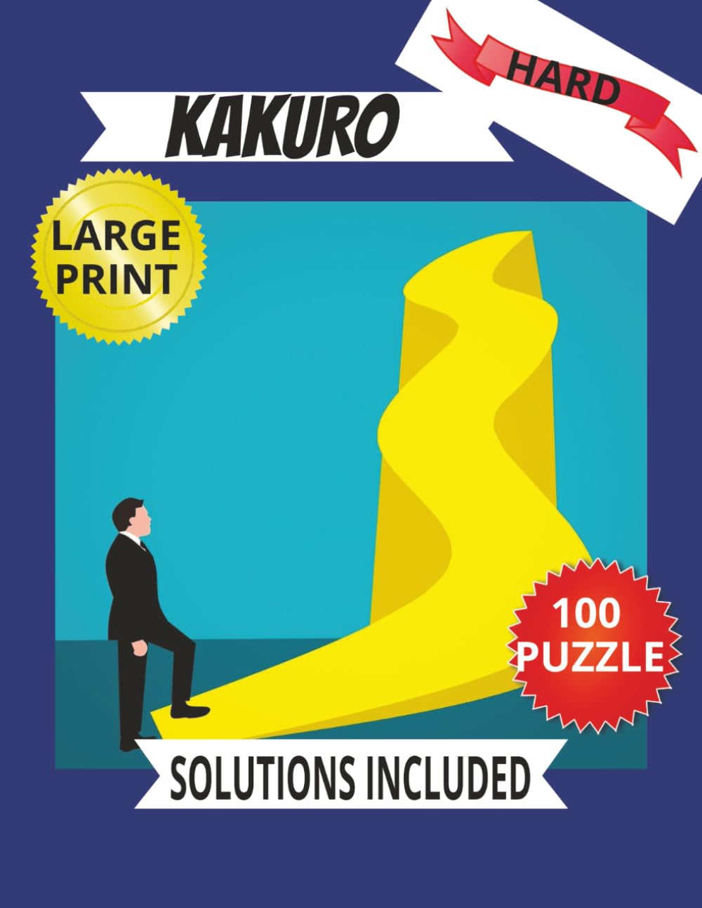 Kakuro- Hard: Kakuro Puzzles with Easy to Read Print | Solutions Included | 8.5x11 inches, 126 pages | 100 Puzzles… Gift for Vacations, Holidays and Relaxation (Holiday Puzzle Magic)