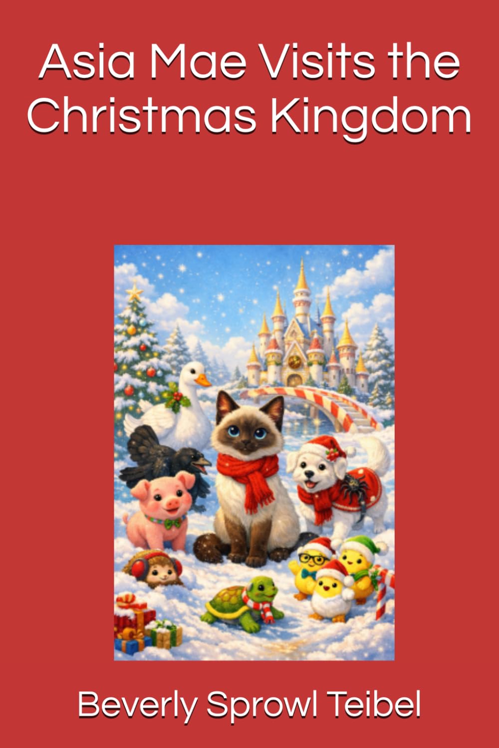 Asia Mae Visits the Christmas Kingdom (Asia Mae’s Adventures)