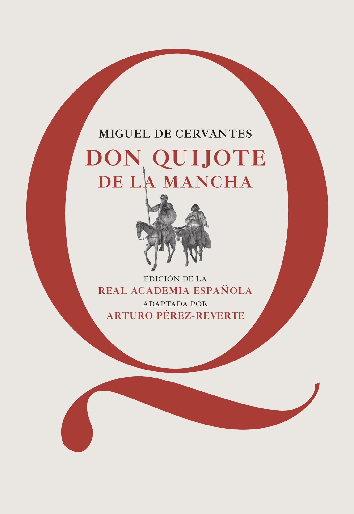 Don Quijote de la Mancha: Edición de la RAE, adaptada por Arturo Pérez-Reverte