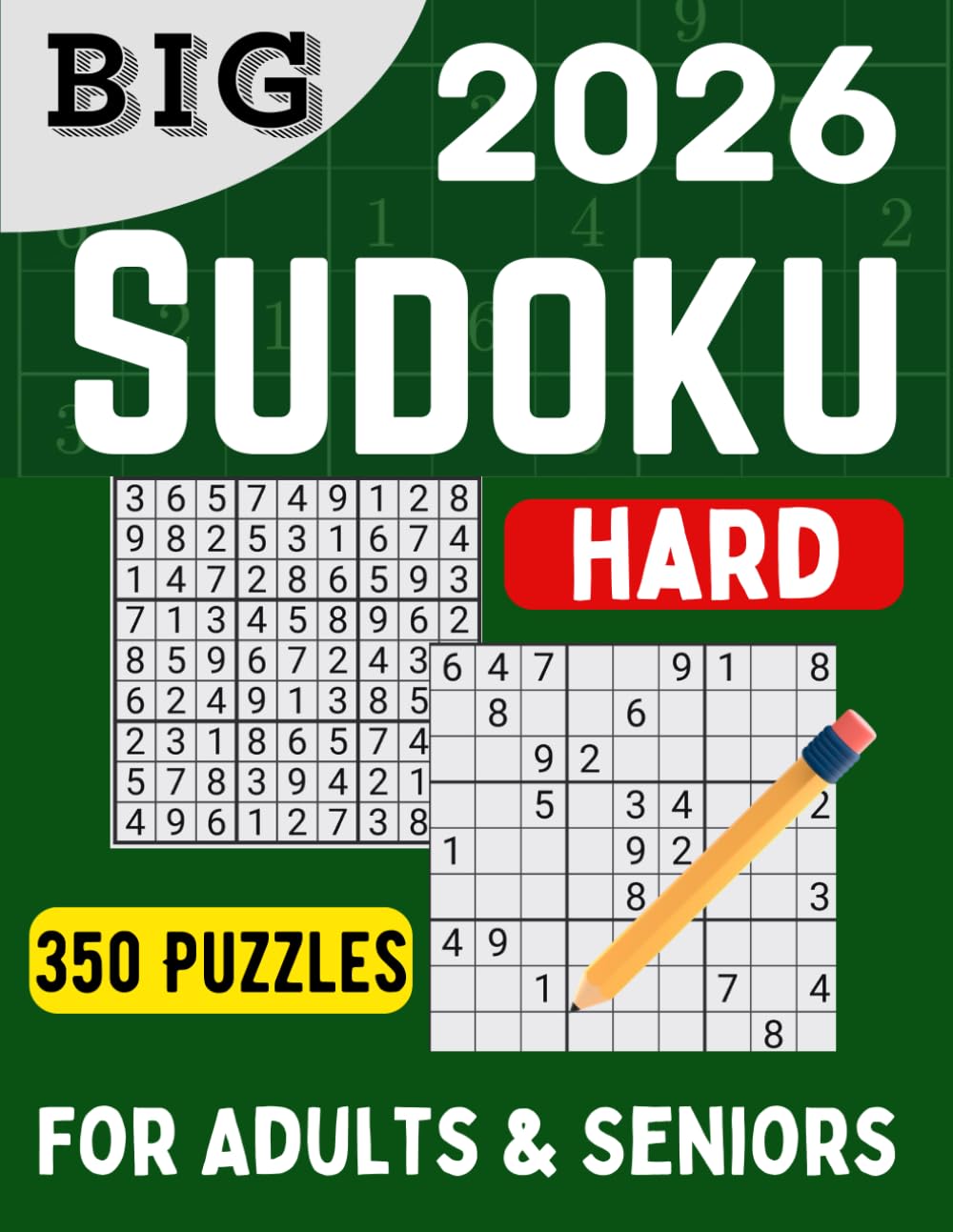 Sudoku Book for Adults and Seniors - Hard Level: 350 Hard Puzzles with Solutions (The perfect gift for puzzle lovers)