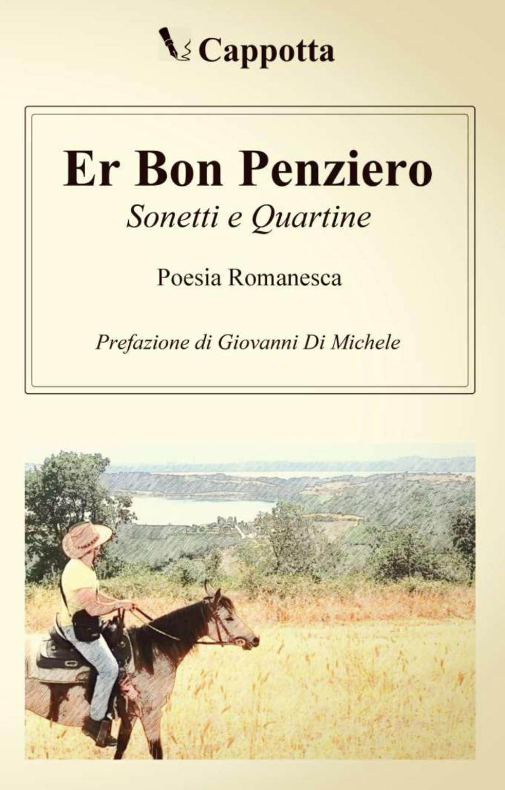 Er Bon Penziero: Sonetti e Quartine (Italian Edition)
