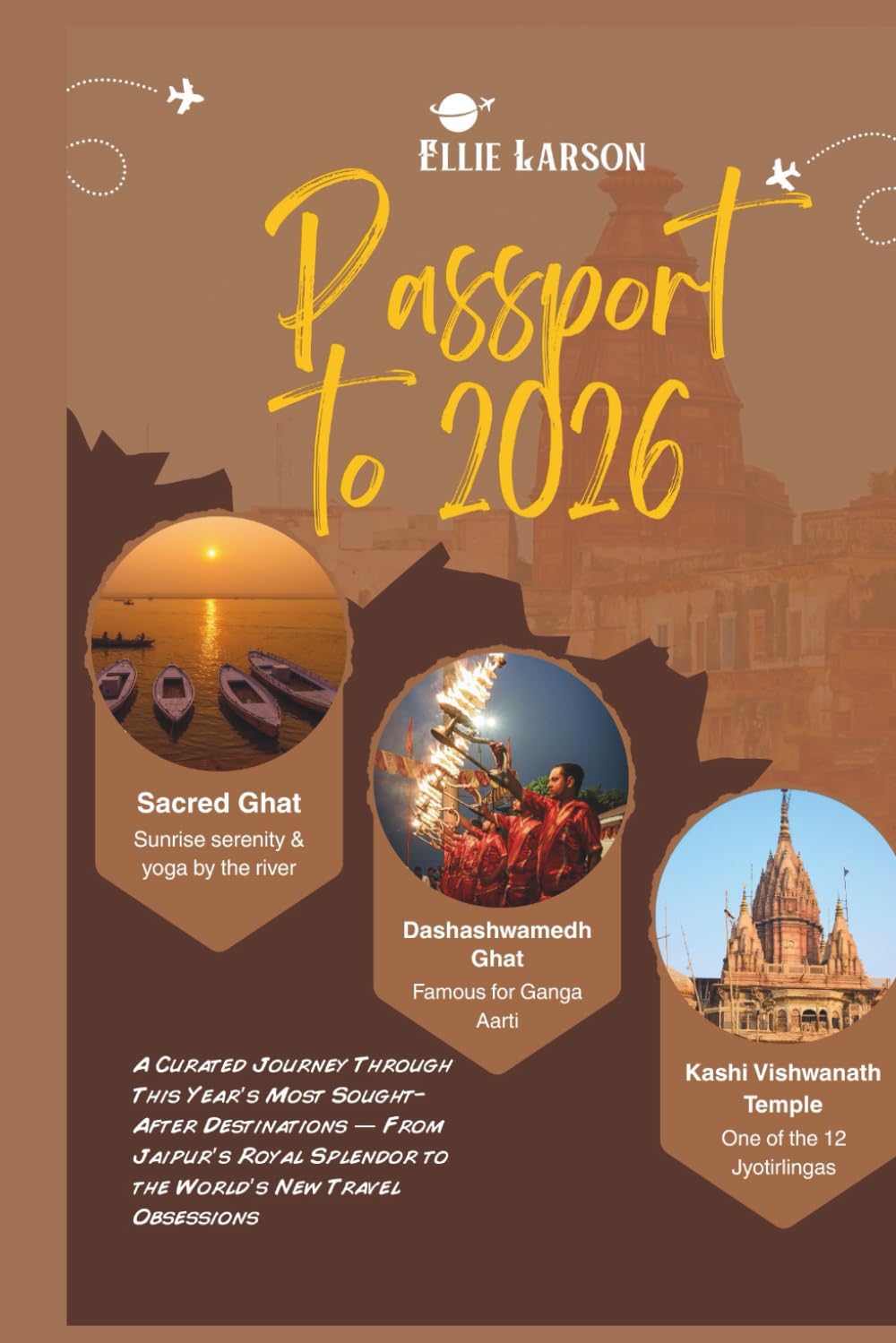 Passport to 2026; The Hottest Global Escapes for American Explorers: A Curated Journey Through This Year’s Most Sought-After Destinations — From ... Splendor to the World’s New Travel Obsessions