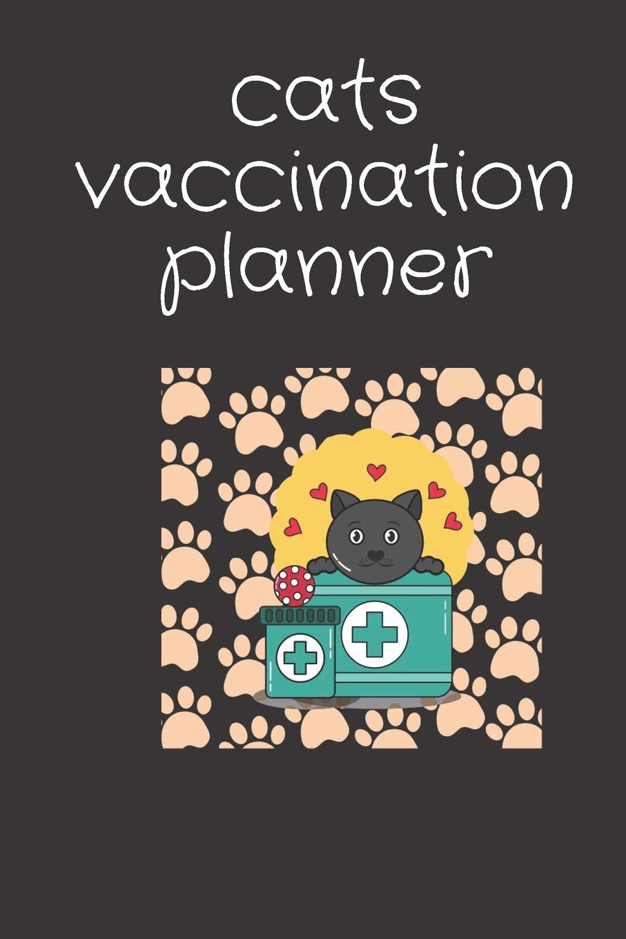 Cats vaccination planner: Pet Health Record Book,Cat medical & health tracker,vaccinationPlanner "6x9" 110 Pages