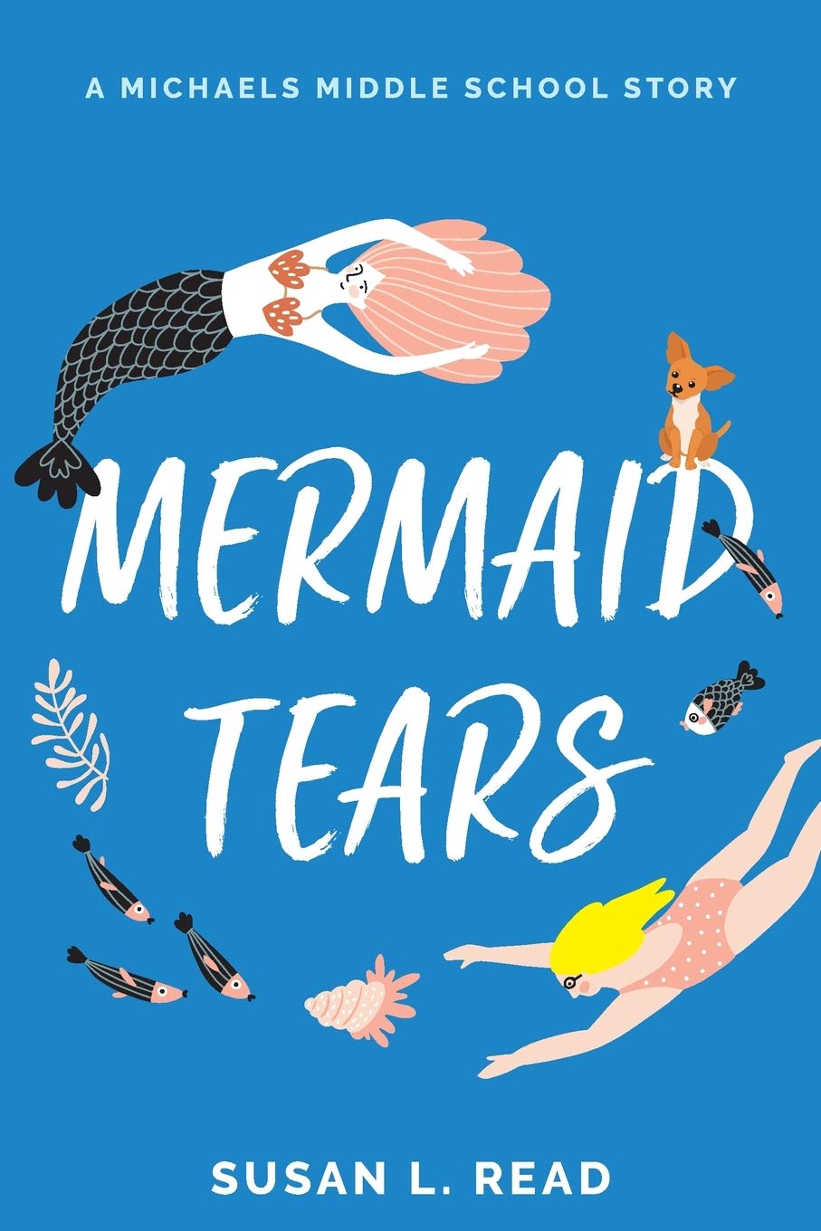 Mermaid Tears (A Michaels Middle School Story)