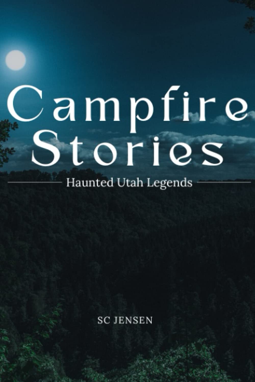 Campfire Stories - Haunted Utah Legends
