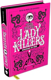 Lady Killers: Assassinas em Série