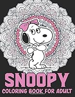 Snoopy Coloring Book For Adult: Snoopy Fun Coloring Gift Book for Snoopy Lovers & Adults Relaxation with Stress Relieving Designs B08KKW7WHV Book Cover