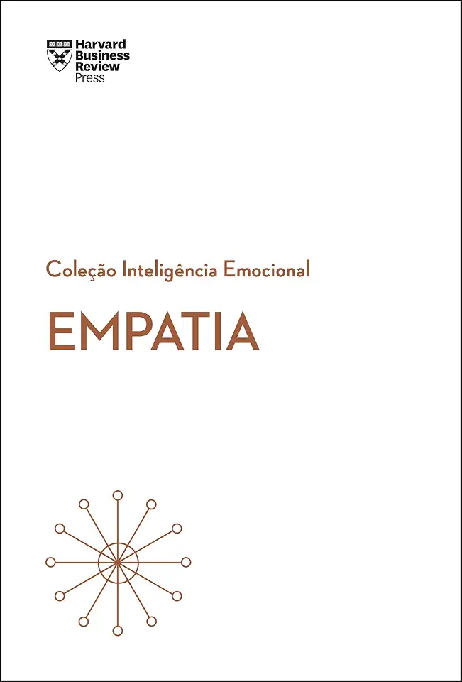 Empatia (Coleção Inteligência Emocional - HBR)