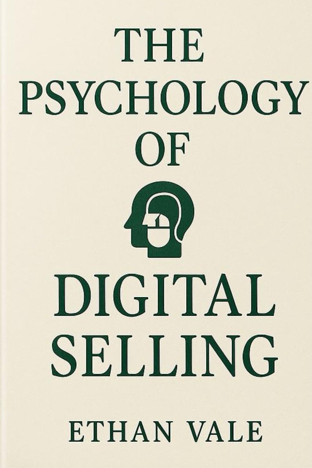 The Psychology of Digital Selling: Where Technology Meets Trust, and Emotion Drives Conversion.