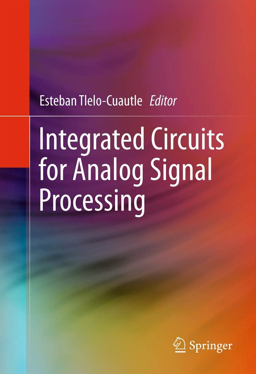 Integrated Circuits for Analog Signal Processing