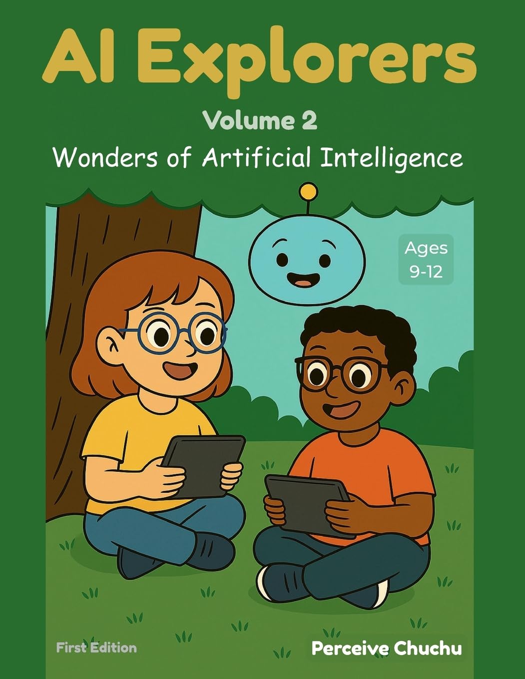 AI Explorers-Volume 2: Wonders of Artificial Intelligence
