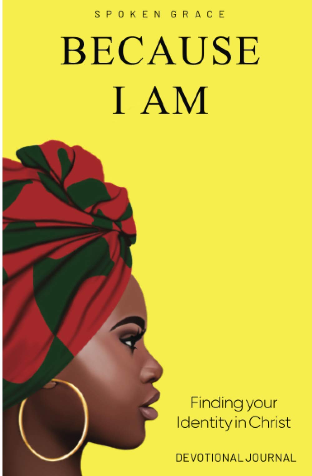 Because I Am: Finding Your Identity in Christ