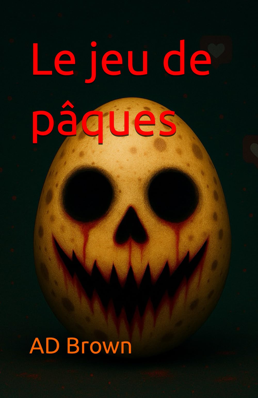 Le jeu de pâques: #pâqift Un thriller inspiré des réseaux sociaux