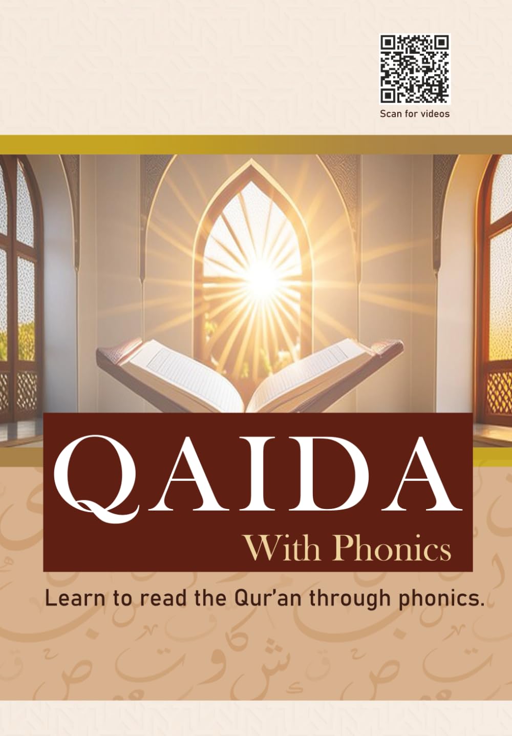 Phonics Qaida for Beginners: Learn Arabic Sounds and Qur’anic Arabic with QR Code Videos