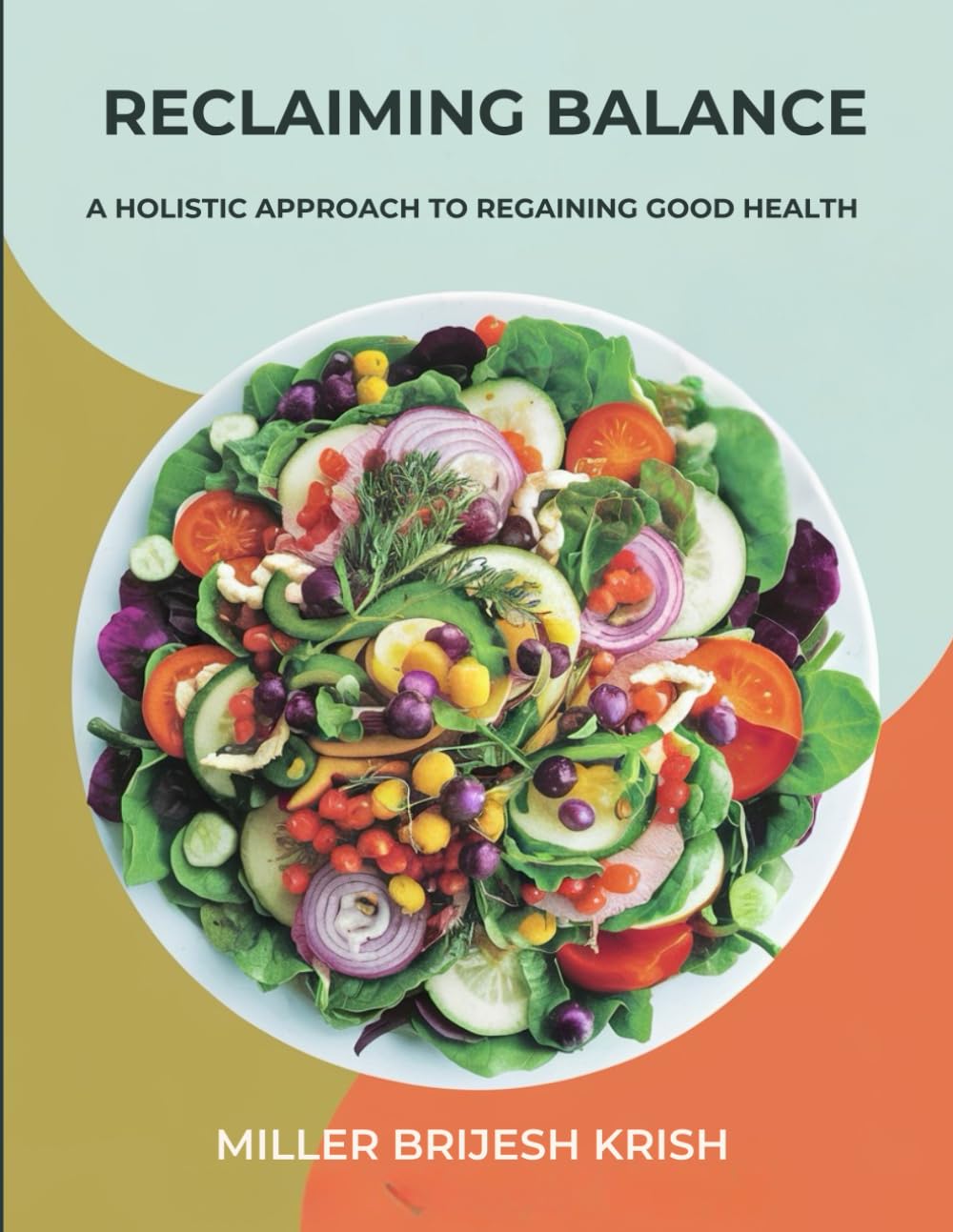 Reclaiming Balance: A Holistic Approach to regaining good health