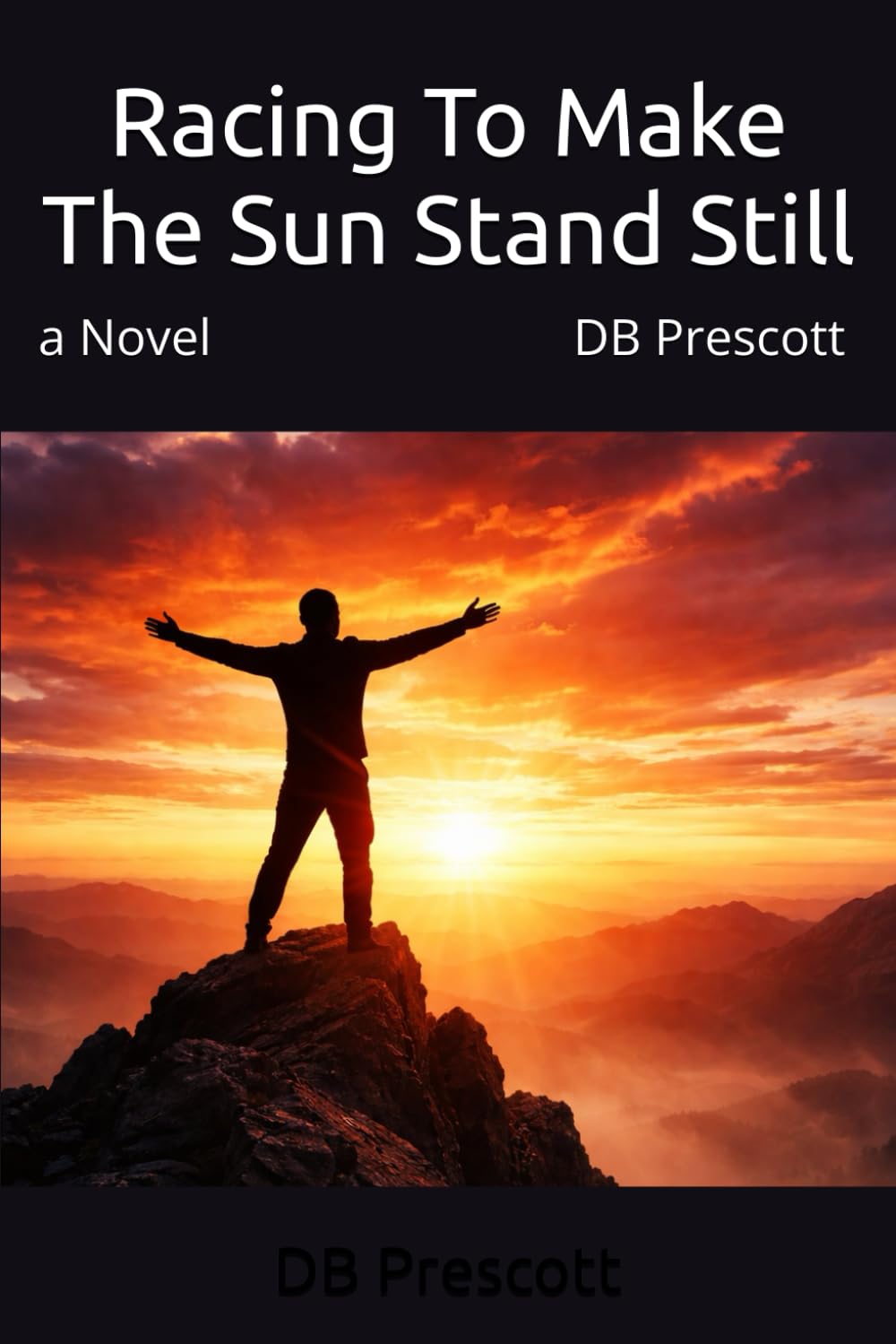 Racing To Make The Sun Stand Still (Beyond the Code: The Steven Jeffries Series)