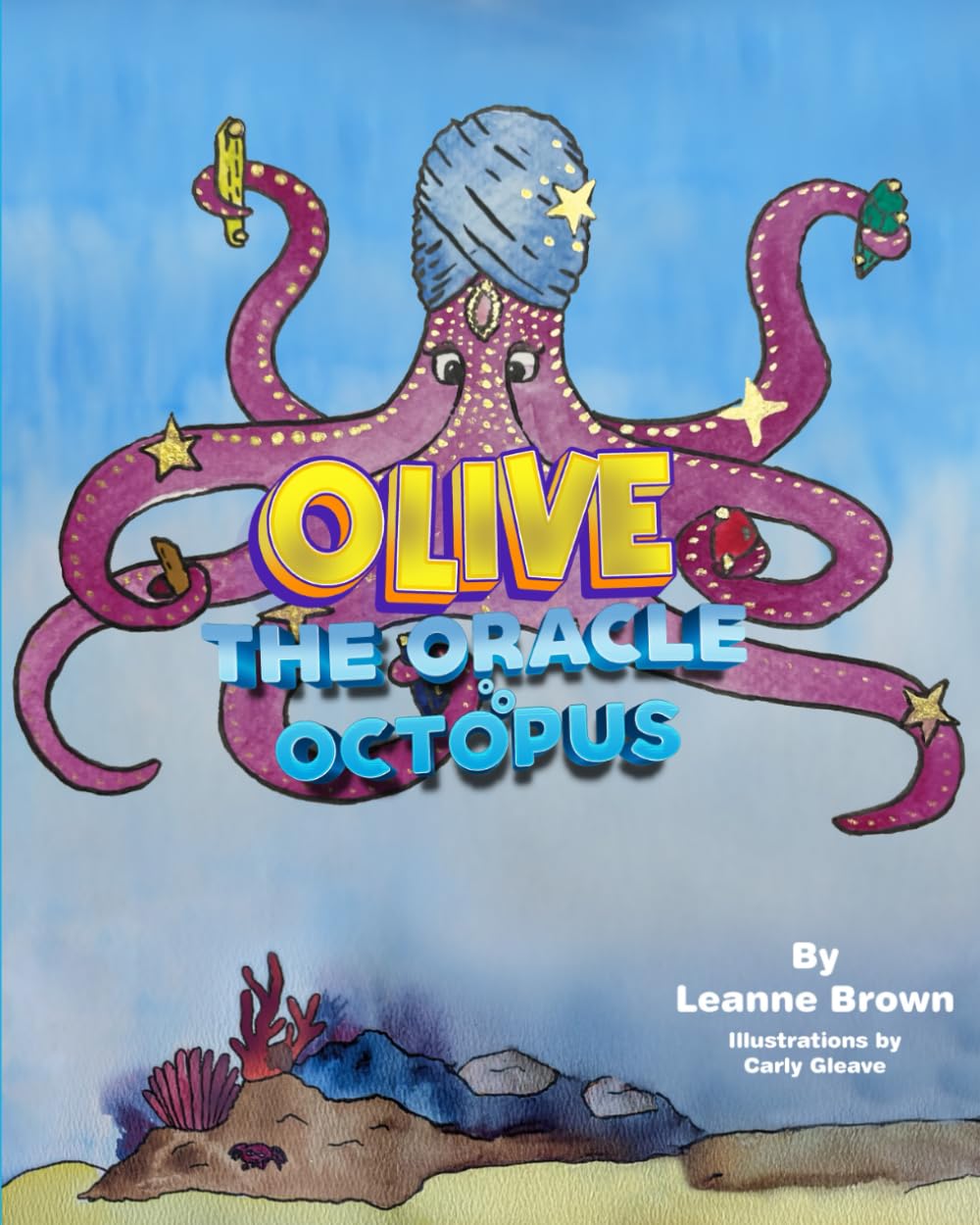 Olive the Oracle Octopus: The Power of Positive Thinking and Growth Mindset for Kids (WAVES OF WONDER)