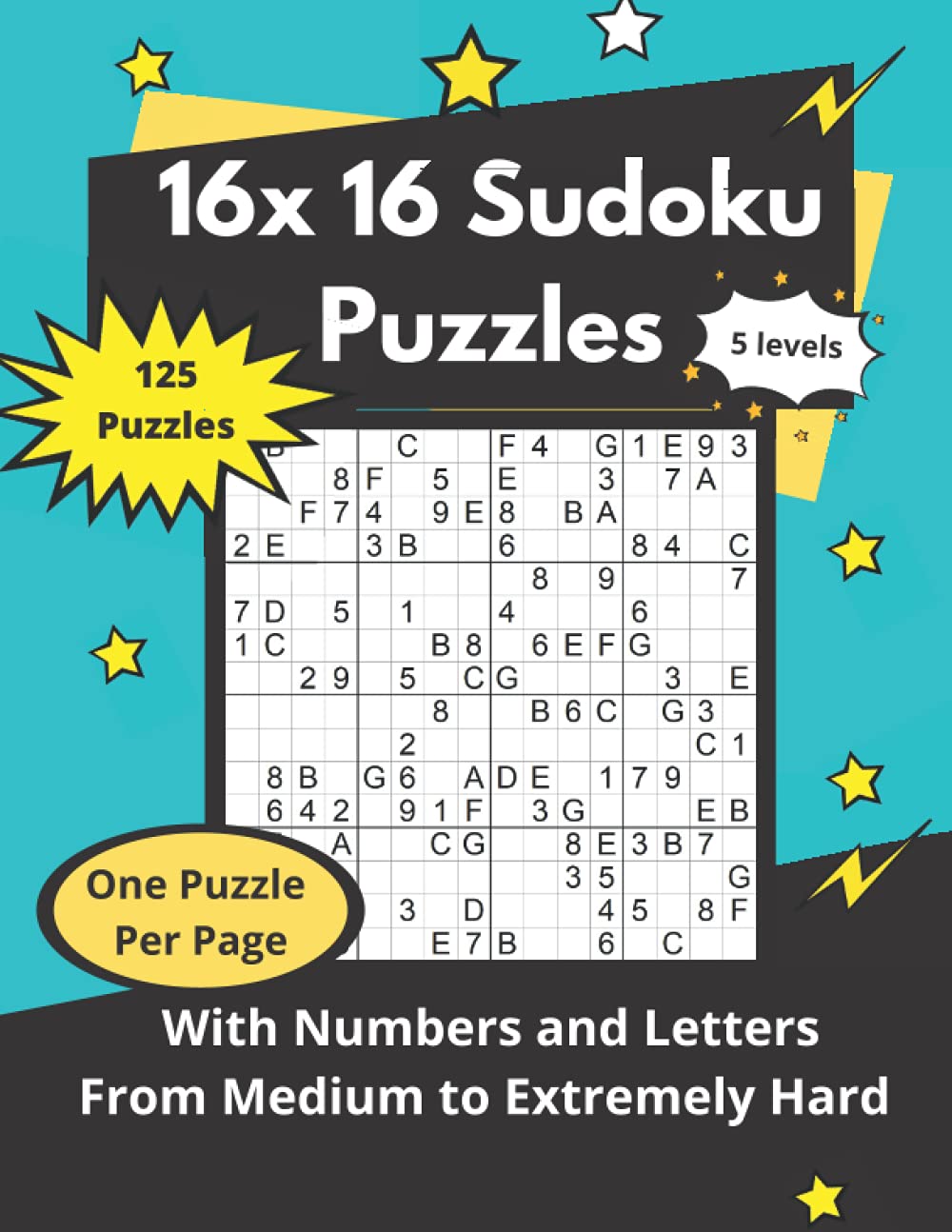 16x16 Sudoku Puzzles From Medium to Extremely Hard: Mega-Sudoku puzzles with numbers and letters