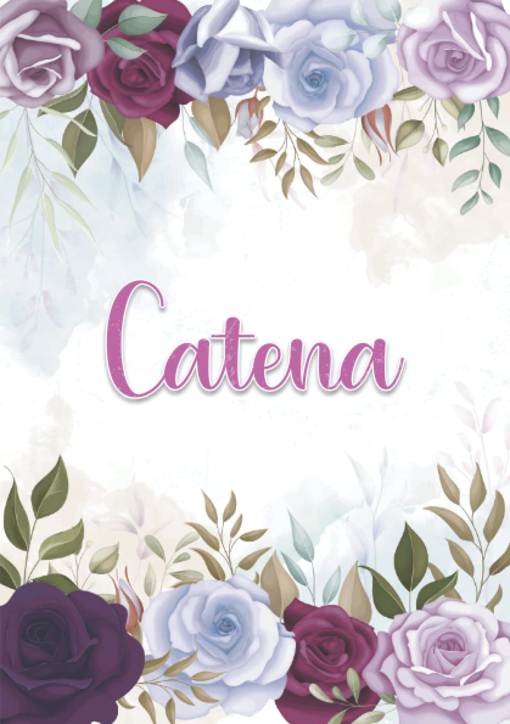 Catena: Taccuino A5 | Nome personalizzato Catena | Regalo di compleanno per moglie mamma sorella figlia ... | Design: decorazione floreale | 120 pagine a righe, piccolo formato A5 (14.8 x 21 cm)