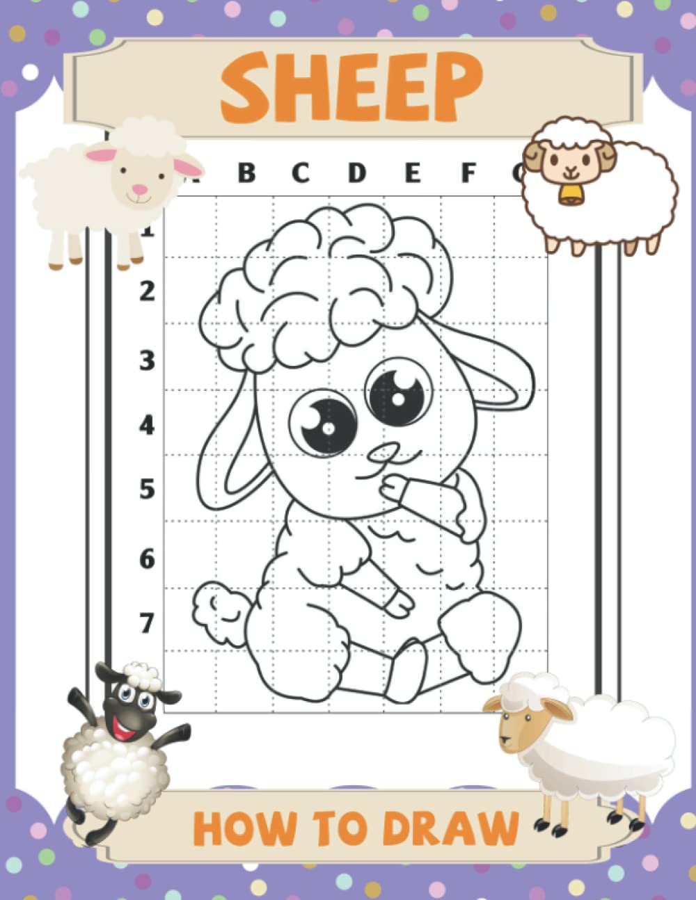 How To Draw Sheep: Simple And Easy Step-by-Step Guide To Draw | Great Gift For Special Occasions