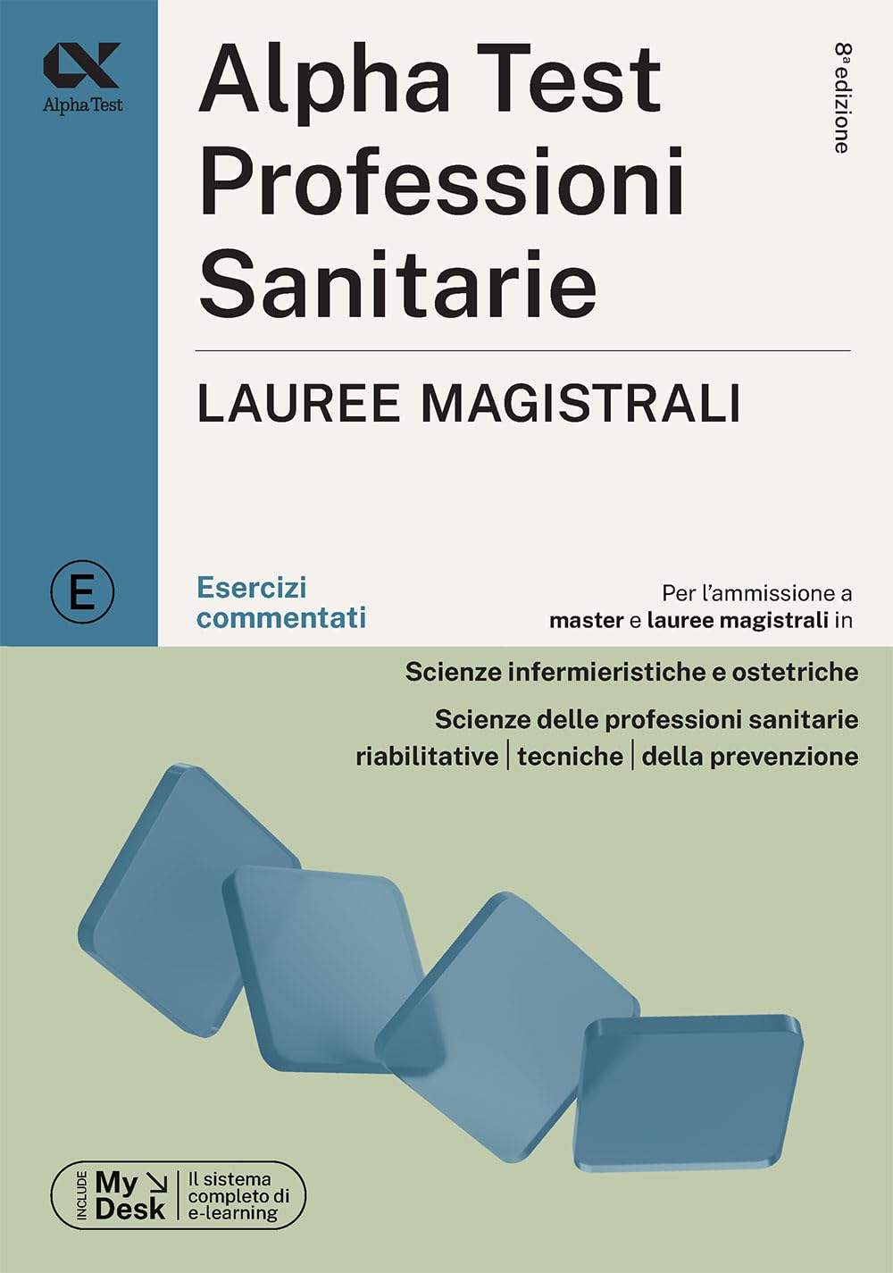 Alpha Test Professioni Sanitarie Lauree magistrali 2026-2027. Kit di preparazione. Con simulatore online