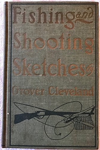 Fishing and Shooting Sketches B0007FA54Y Book Cover