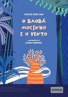 O baobá mocinho e o vento 8592806577 Book Cover