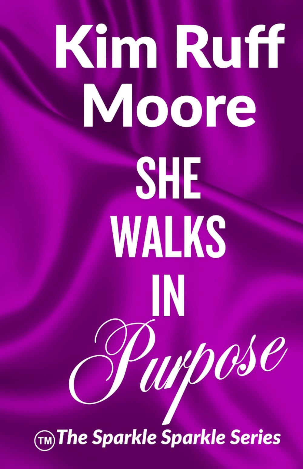 She Walks In Purpose: Sparkle Sparkle Series
