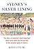 Sydney's Silver Lining: The Story of America's Most Important Water Polo Team and the Journey to Th
