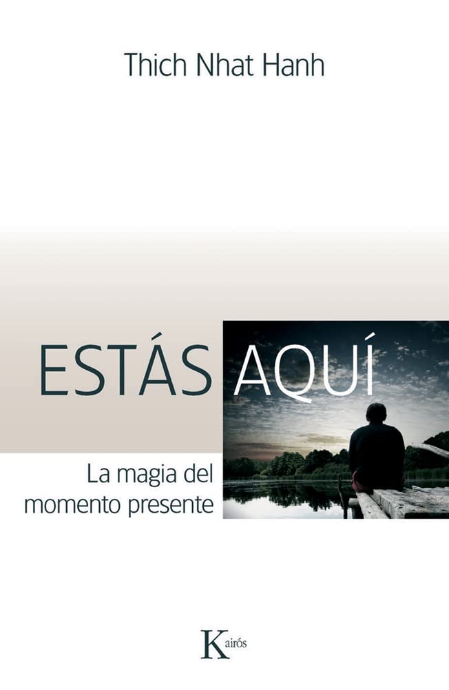 Estás Aquí: La Magia del Momento Presente (Sabiduria Perenne)