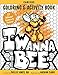 I Wanna Bee: Careers Activity and Coloring Book
