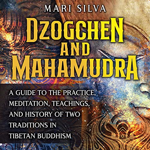 Dzogchen and Mahamudra by Mari Silva episode artwork