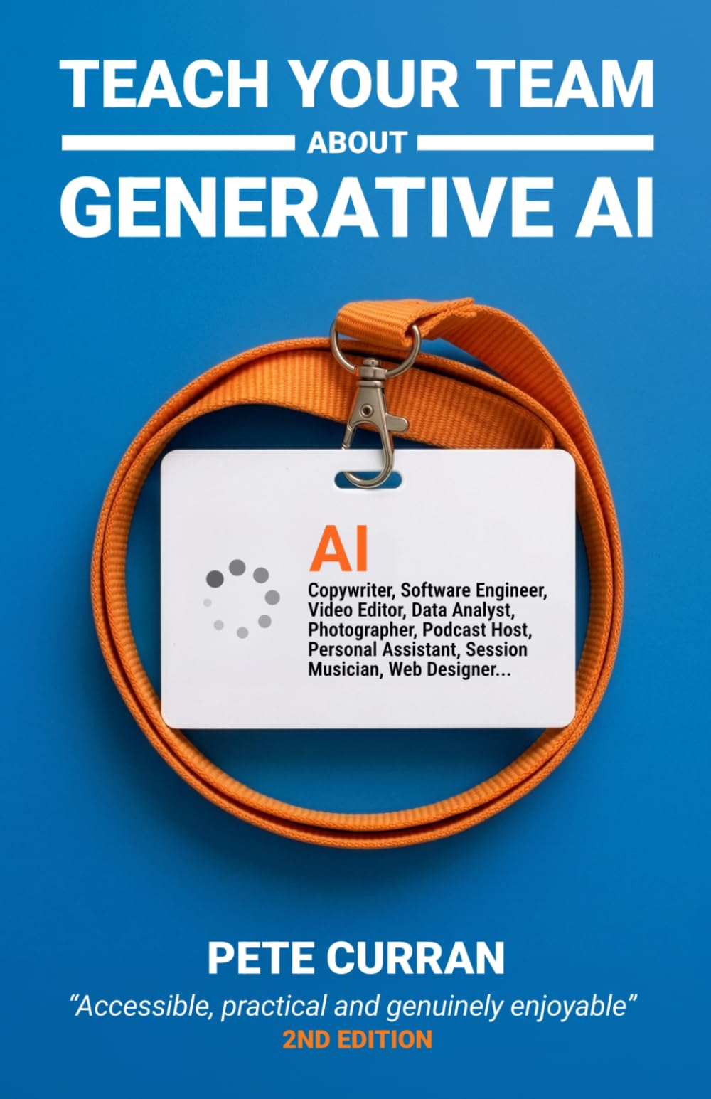 Teach Your Team About Generative AI: 2nd Edition