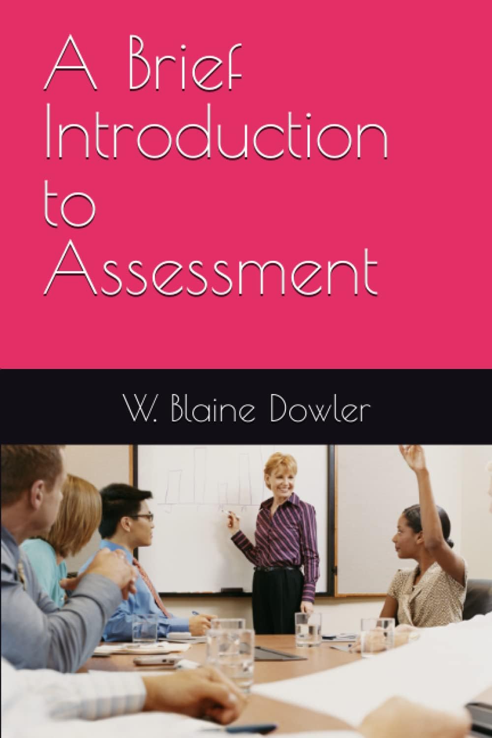 A Brief Introduction to Assessment