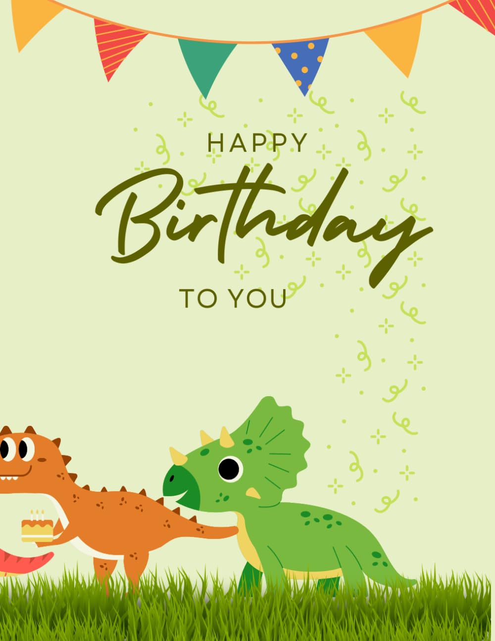 happy birthday to you: amazing dinosaurs: A coloringbook for little hands -t-rex, yriceratops, and more!