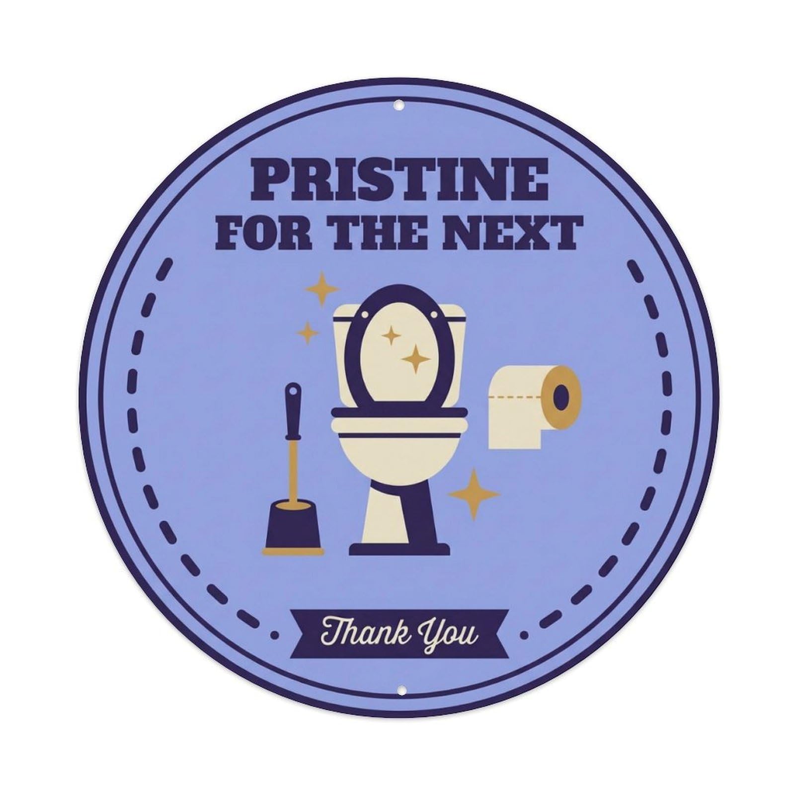Toilet Clean Bathroom Reminder Pristine For The Next Metal Tin Sign