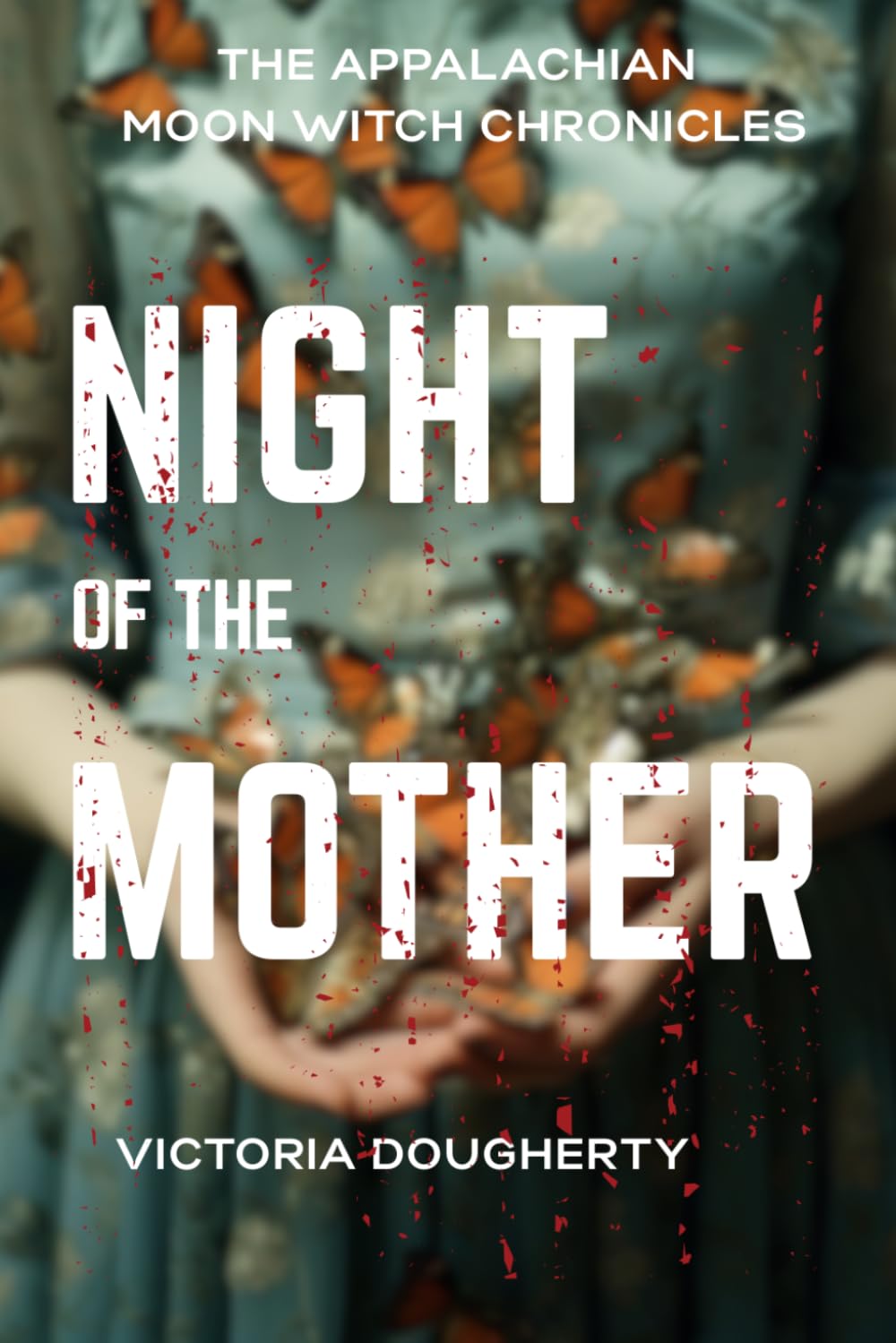 Night of the Mother (Appalachian Moon Witch Chronicles)