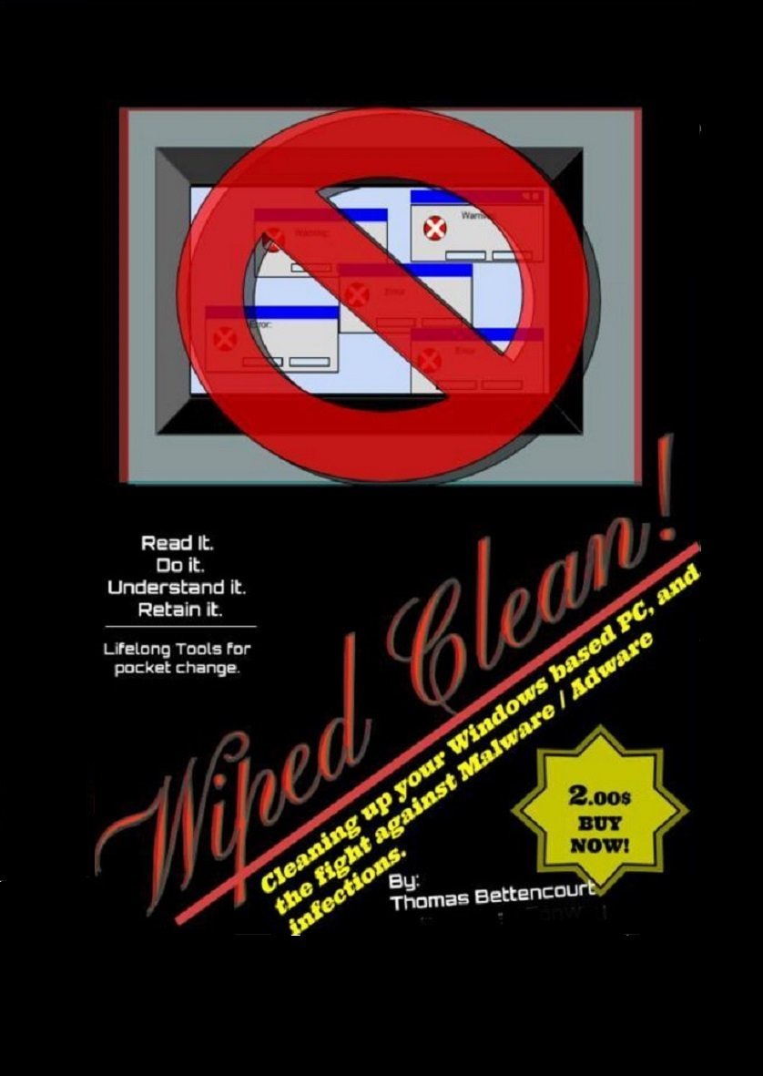 Wiped Clean! Cleaning Your Windows PC eBook Bettencourt, Thomas