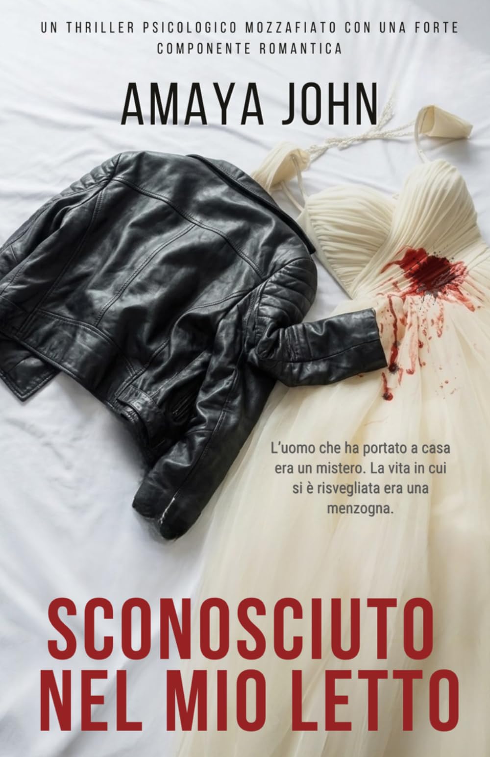 Sconosciuto Nel Mio Letto: Un thriller psicologico mozzafiato con una forte componente romantica