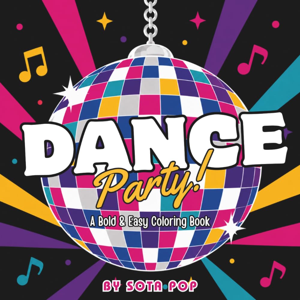 Dance Party!: A Bold and Groovy Coloring Book