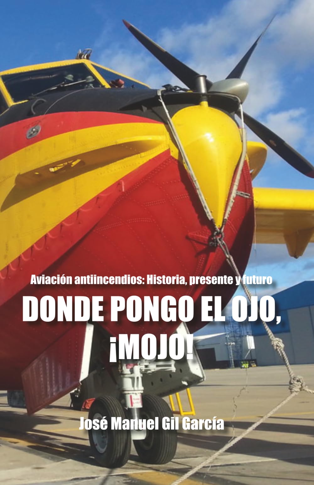 Donde pongo el ojo ¡mojo!: Aviación antiincendios: historia, desarrollo y futuro